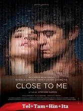 Close to Me (2025) HDRip Telugu Dubbed