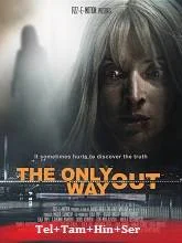 The Only Way Out (2021) BluRay Telugu Dubbed